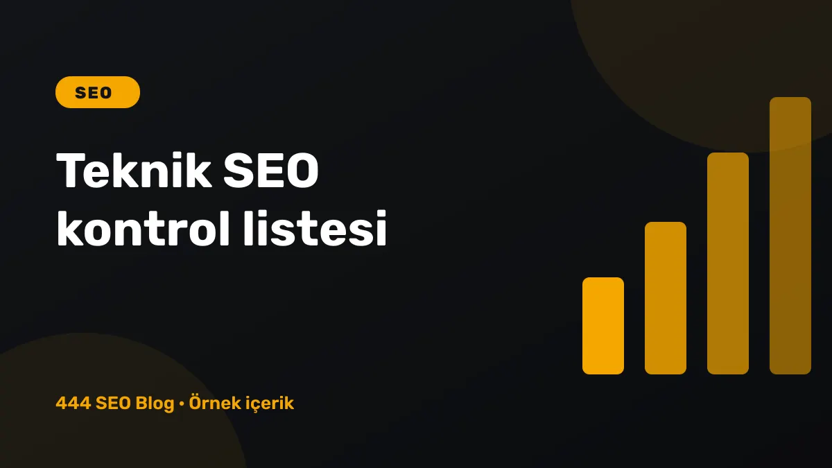 Yeni Bir Site İçin Teknik SEO Kontrol Listesi